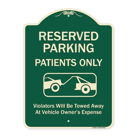 Signmission Designer Series-Reserved Parking Patients Violators Will Be Towed Away At, 24" x 18", G-1824-9902 A-DES-G-1824-9902